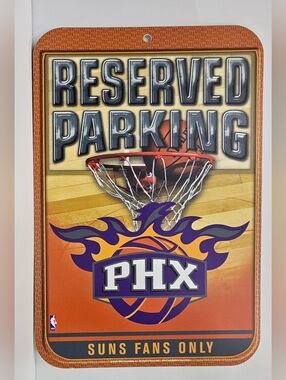 Phoenix Suns "Reserved Parking" Sign 16.5" X 11", Sunburst Logo, 2008 w/Tags